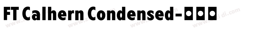 FT Calhern Condensed字体转换 FT Calhern Condensed字体转换